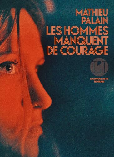 Hommes manquent de courage (les)