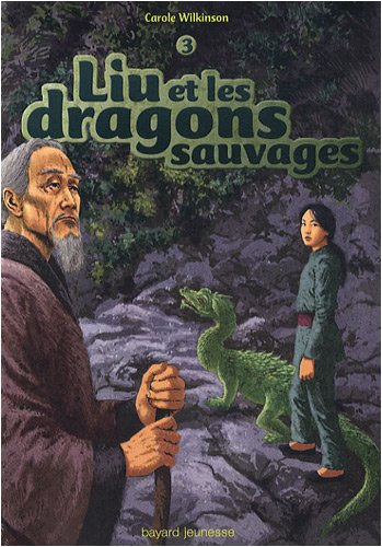 Liu et les dragons sauvages