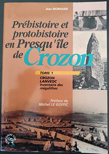 Préhistoire et protohistoire en presqu'île de Crozon