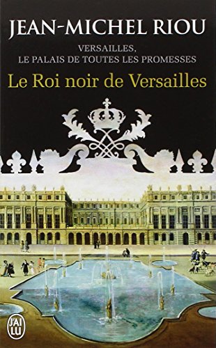 Roi noir de Versailles (Le)